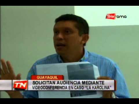 Solicitan audiencia mediante videoconferencia en caso La Karolina