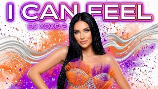 I Can Feel - Dj Xoxo 2 Summer Dance 2026