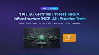 NVIDIA NCP-AII Practice Test - 30 Exam-Style Questions & Answers