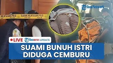🔴LIVE: Suami Bunuh Istri di Kebon Jeruk Jakbar, Pelaku Sempat Curhat soal Dugaan Perselingkuhan