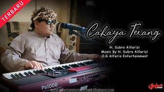 Cahaya Terang (Rebana Modern) ||  H. Subro Alfarizi  ||  O.G Alfariz Entertainment