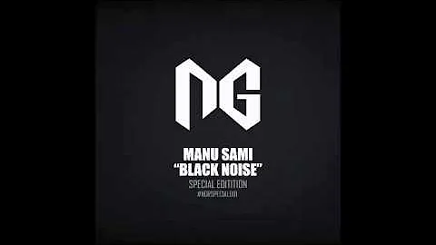 Manu Sami - Black Noise (Original Mix) [NGRecords' Preview]