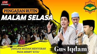 🛑 LIVE Gus Iqdam Terbaru Malam Ini ✅ Spesial Pengajian Malam Selasa 27 Mei 2024(DELAY)