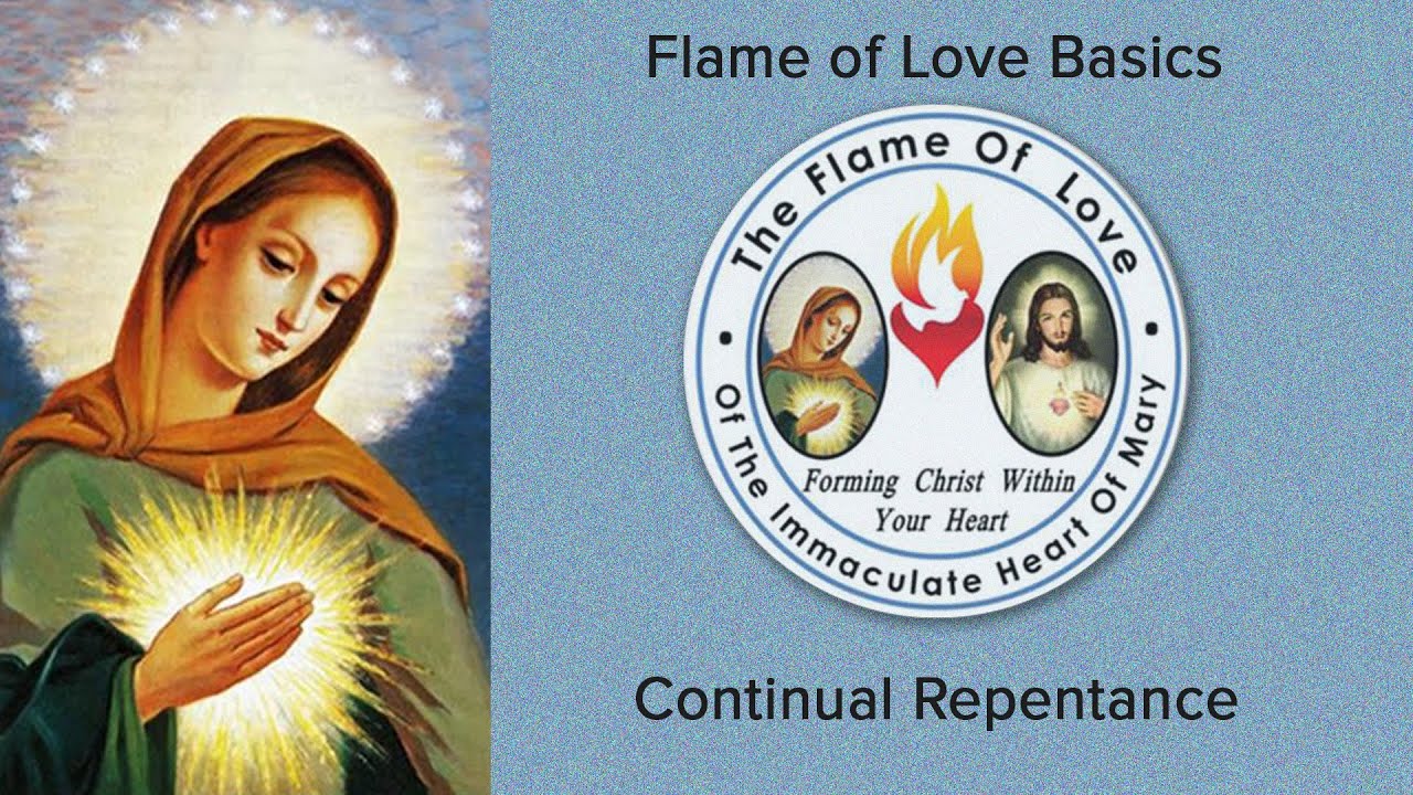 Flame of Love Basics - Continuous Repentance