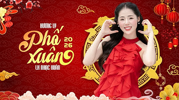 Phố Xuân - Nàng Xuân | Nhạc Xuân Hương Ly 2026 Remix - LK Nhạc Tết 2026 | Nghe Là Thấy Tết...