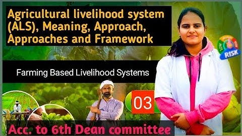 Agricultural livelihood system (ALS), Meaning, Approach, Approaches & Framework | Hindi Explanation