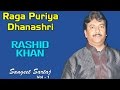 Raga Puriya Dhanashri | Rashid Khan (Album: Sangeet Sartaj) | Music Today