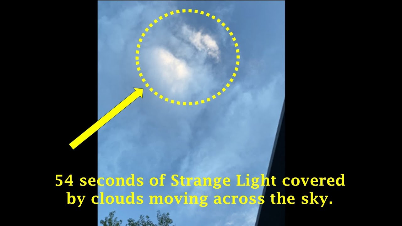 54 seconds of strange light covered by a cloud moving across the sky ...