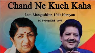 Chand Ne Kuch Kaha..||Lata Mangeshkar, Udit Narayan||Dil To Pagal Hai - 1997||