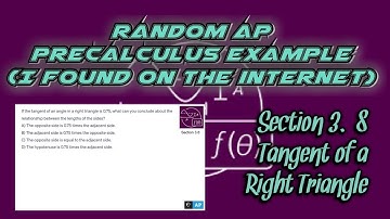 AP Precalculus Section 3.8 Example: Tangent of an Angle in a Right Triangle