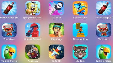 Bottle Jump 3D,SpongeBob,Mr. Slice,Bowmasters,Tom Hero,Pocket Sniper,Slap Kings,Shortcut Run