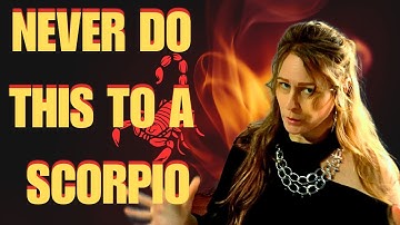 6 THINGS THAT ANGER A SCORPIO & HOW TO DEAL WITH SCORPIOS TEMPER!