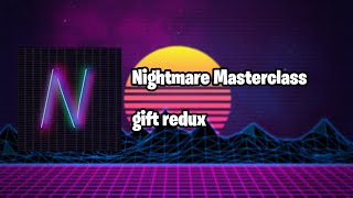 Gift Redux - Nightmare Mastercl 2240