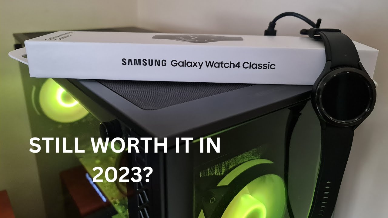 Is The Galaxy Watch 4 Still Worth It In 2023?