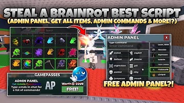 STEAL A BRAINROT *ADMIN PANEL* SCRIPT FREE ADMIN PANEL GET ALL ITEMS & MORE ROBLOX SCRIPTS PASTEBIN!