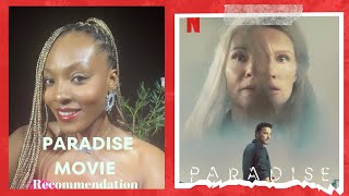 PARADISE (2023) Netflix Movie- A Must Watch Update