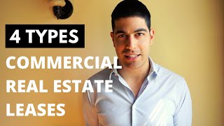 LEASES: 4 Types of Commercial Real Estate Leases Explained | Triple Net vs Gross Leases and more