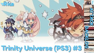TRINITY UNIVERSE (PS3) #3 (No Commentary) | Attack the Backlog