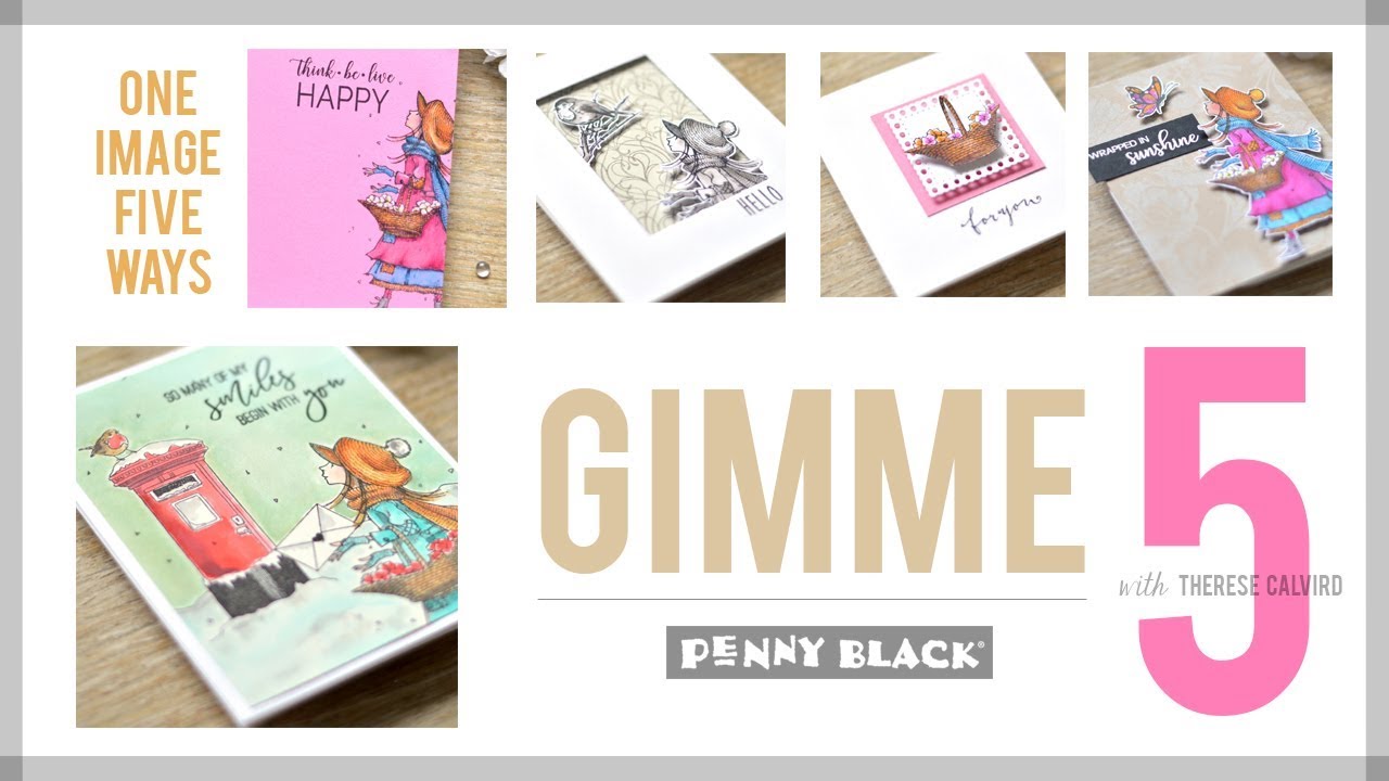 Gimme 5 Penny Black - One Image 5 Ways! - YouTube