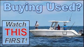 Most Common Faults on Used Center Console Boats