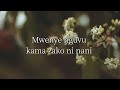 Ni Nani Kama Wewe Lyrics Video Ni Nani Kama Wewe Lyrics Video