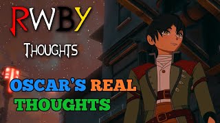 What Oscar REALLY Thinks of Volume 7 (RWBY Thoughts)