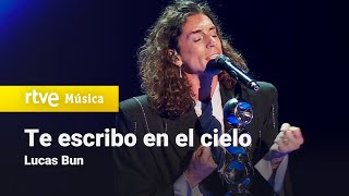 Lucas Bun Te Escribo En El Cielo Benidorm Fest 2025 Primera Semifinal