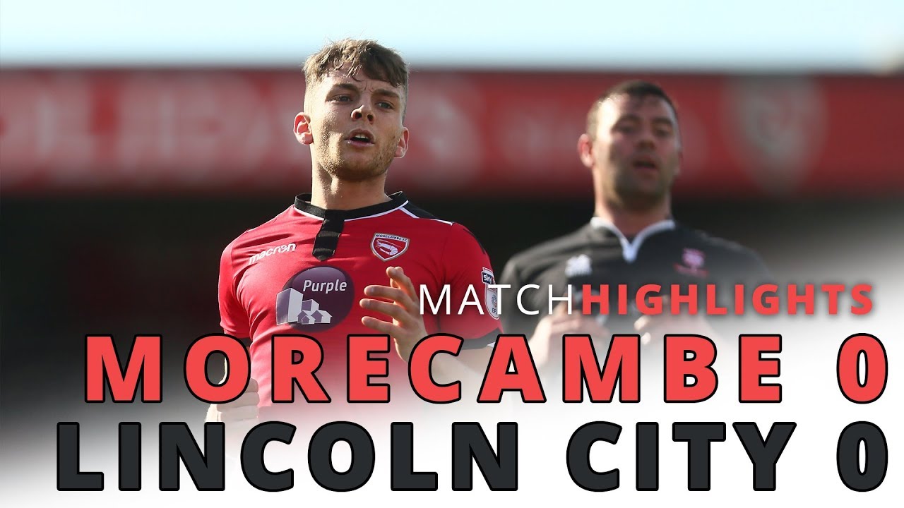 HIGHLIGHTS | Morecambe v Lincoln City camera iphone 8 plus apk