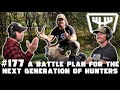 A battle plan for the next generation of hunters w bill thompson  huntr podcast 177