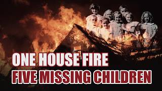 The Sodder Children | Did Five Kids Really Vanish in the Fire
