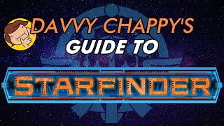 Davvy's Guide to Starfinder