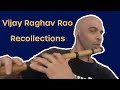 Capture de la vidéo Vijay Raghav Rao - Recollections
