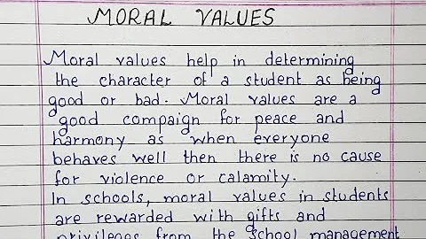 Write a short essay on Moral Values | Essay Writing | English