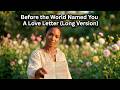 Iyana Before The World Named You A Love Letter Lyric Video L Long Version