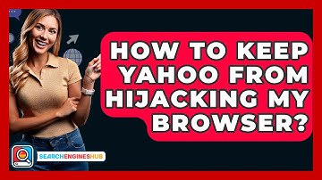 How To Keep Yahoo From Hijacking My Browser? - SearchEnginesHub.com