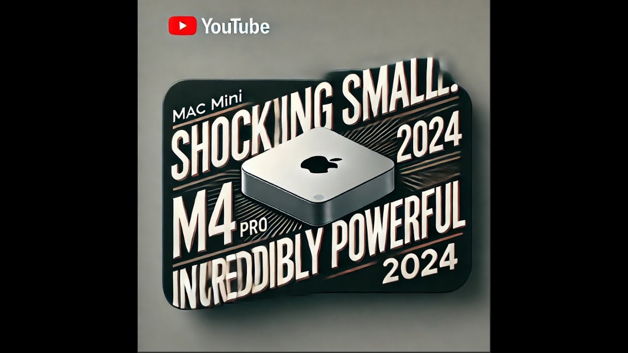 Episode 17 - Apple’s Mac Mini M4 Pro (2024): Shockingly Small ...