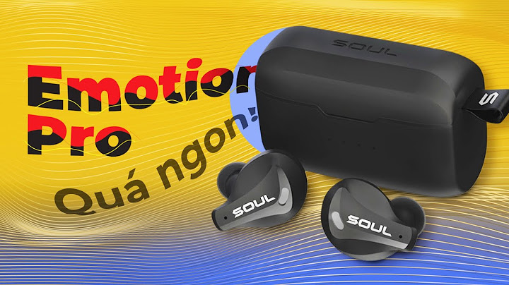 Đánh giá soul emotion true wireless năm 2024