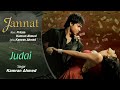 Judai Audio Song - Jannat.Emraan Hashmi, Sonal Chauhan.Pritam.Kamran Ahmed.Mahesh Bhatt Mp3 Song