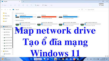 Cách tạo ổ đĩa mạng map network drive windows 11