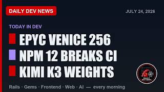 AMD EPYC Venice 256-Core Zen 6 Ships + npm 12 Breaks CI Builds | Dev News