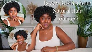 If You’re Ready to Start Your Natural Hair Journey, Watch This | How to Love Your Natural Hair Ep. 7