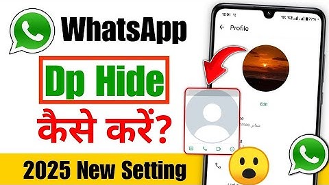 Whatsapp dp hide kaise kare  | Whatsapp profile hide kaise kare | WhatsApp dp privacy kaise lagaye