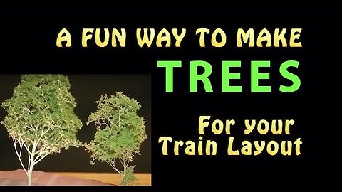 How To Make Model Trees for Train Layouts & Model Railroads