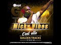 Golden tracks riddim  micky vibes  cest elle