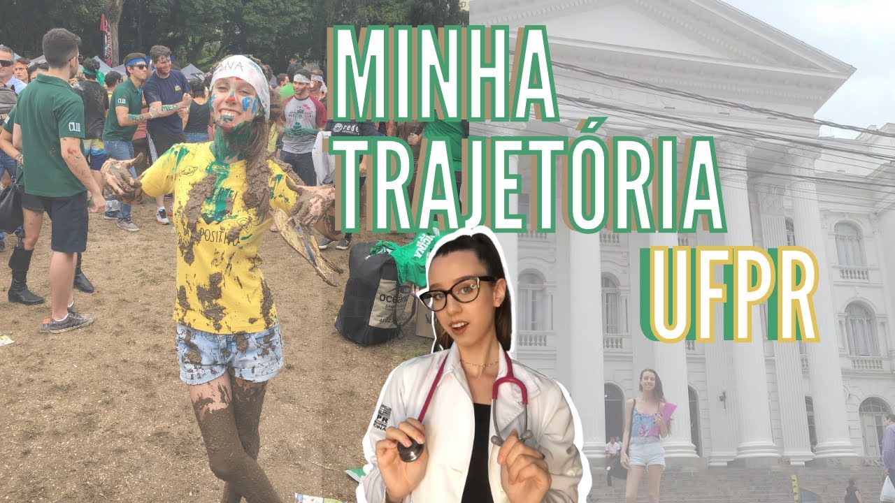 MINHA TRAJETÓRIA ATÉ A MEDICINA UFPR