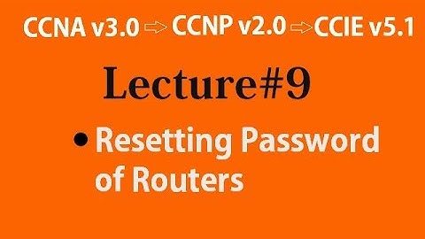 Lecture #9 ║Resetting Password of Routers║Prashant Lodhi