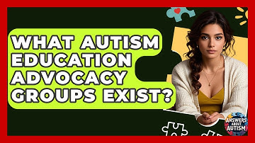 What Autism Education Advocacy Groups Exist? - Answers About Autism