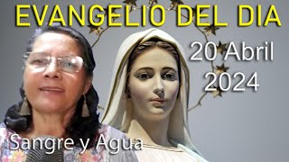 Evangelio Del Dia Hoy - Sabado 20 Abril 2024 - Sangre y Agua by Sangre y Agua 11,162 views 3 weeks ago 22 minutes