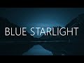 With L&oslash;ve &amp; Olivver the Kid - Blue Starlight (Lyrics)