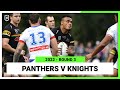 Penrith Panthers v Newcastle Knights Round 3, 2022 | Full Match Replay | NRL